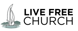 Welcome to Live Free Church